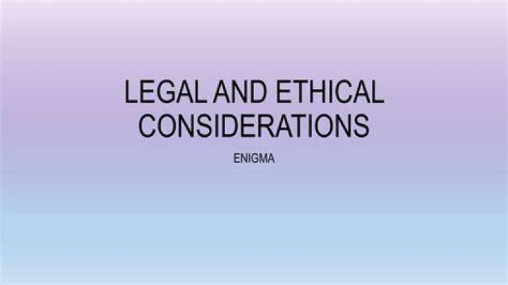 Legal and Ethical Considerations